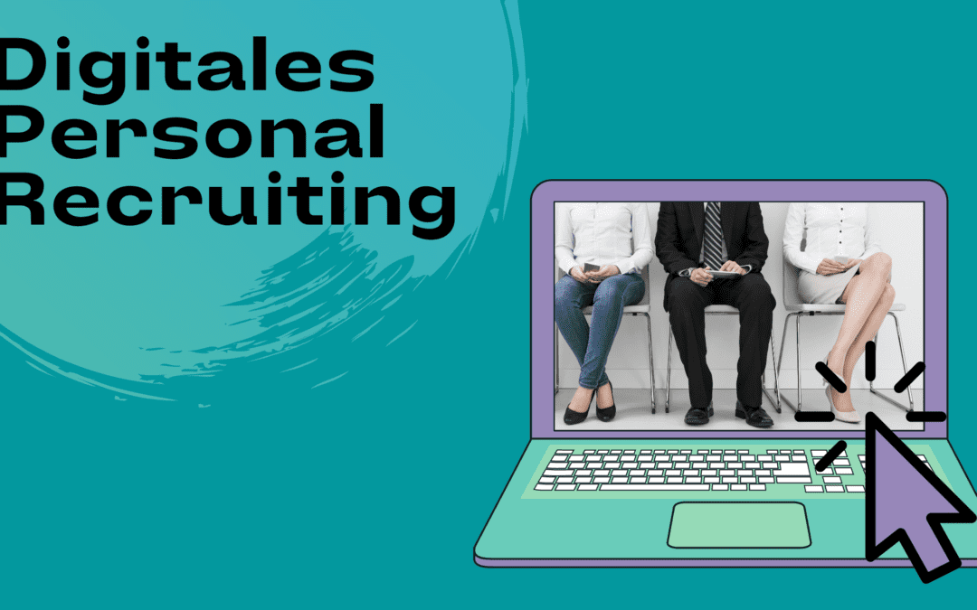 Personal Recruiting 4.0 – Die Zukunft ist da!